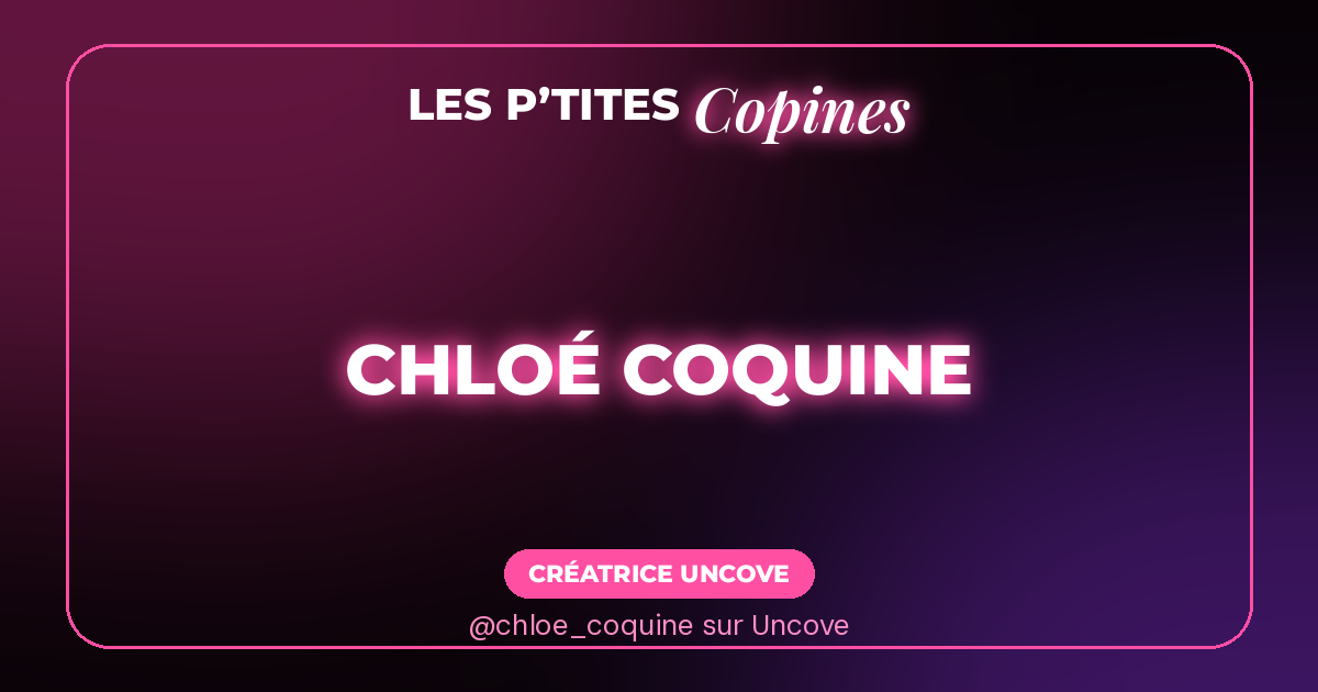 Photo de profil Uncove de @chloe_coquine