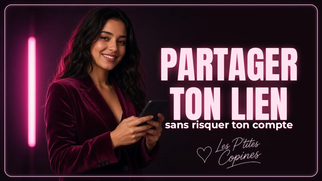 Comment partager ton lien MYM & OnlyFans sans risquer ton compte ?