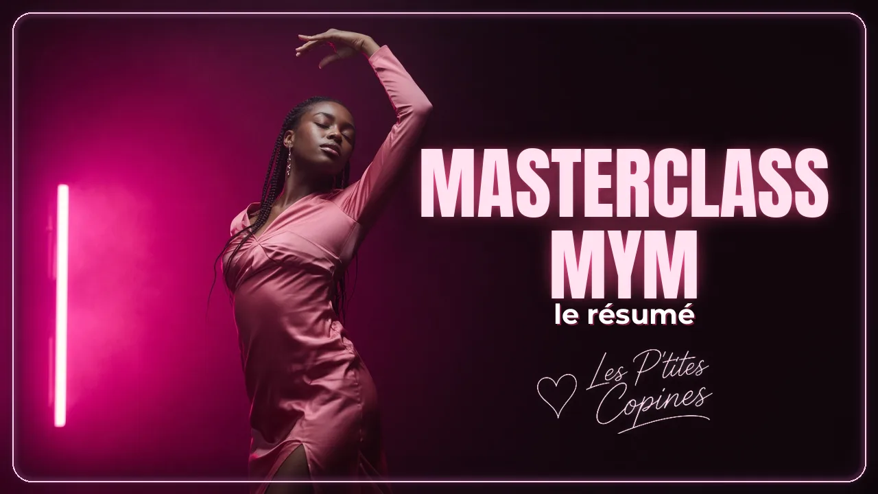 Réussir sur MYM - résumé de la masterclass MYM