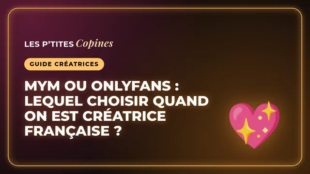 OnlyFans, MYM et REVEAL : quelle plateforme choisir ?