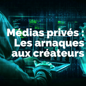 Les arnaques des créateurs