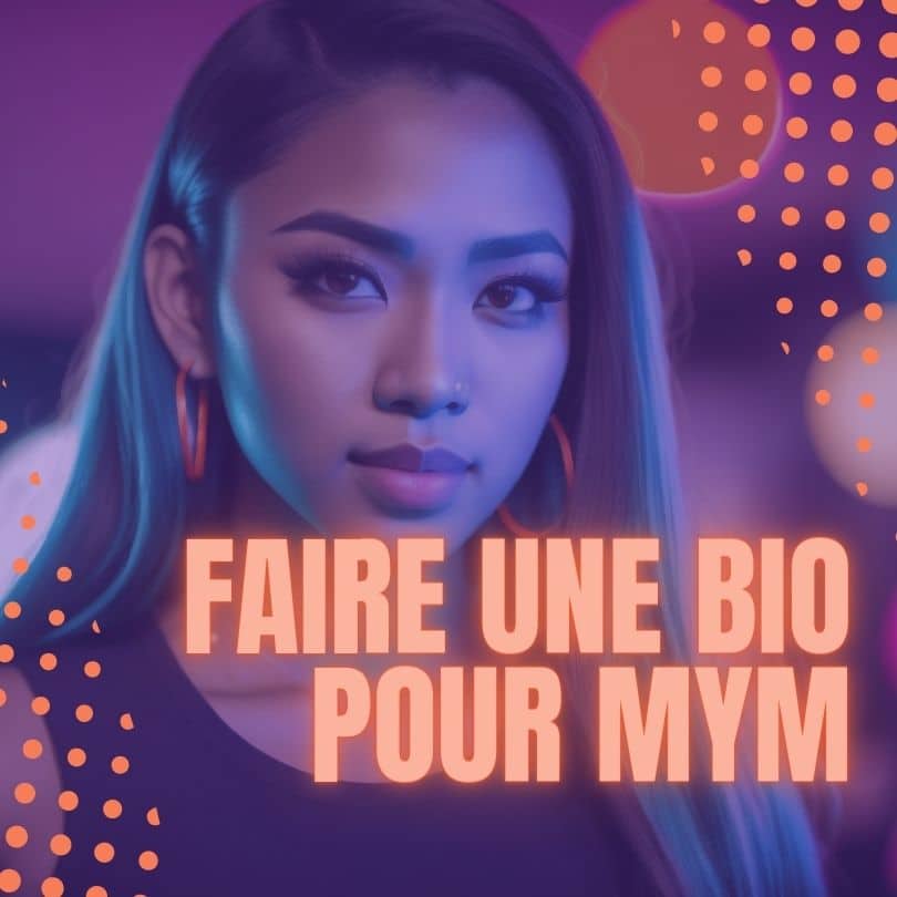 Les meilleurs BIO de MYM Fans