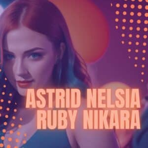 Astrid Nelsia, RUBY NIKARA - L'acquisition 100% Telegram​