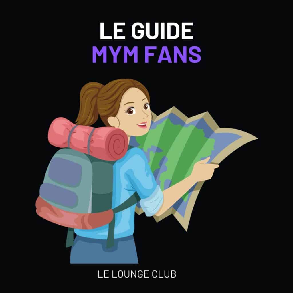 Comment fonctionne MYM Fans : guide complet