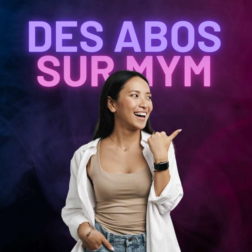 Comment Augmenter Ton Nombre d’Abonnés sur MYM