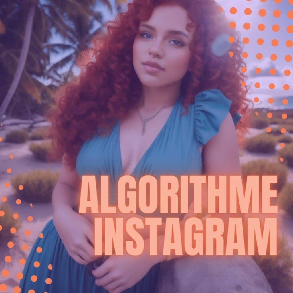 Comment fonctionne l'algorithme d'Instagram​
