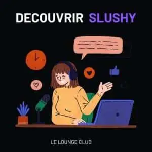 Slushy - Le Tiktok des grandes personnes