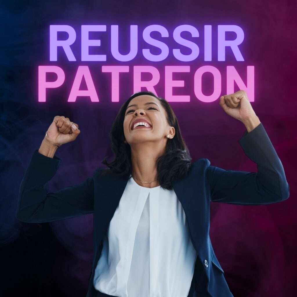 🚀 Dépasser les 1000€ par mois sur Patreon : Mon Expérience