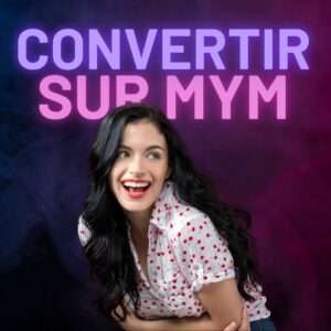 Convertir sur mym fans, uncove, reveal avec ton lien en bio